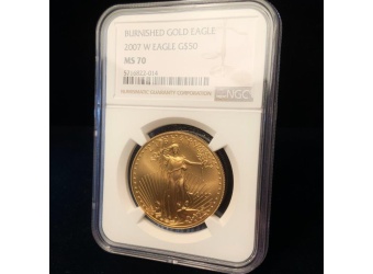 2007-W $50 Gold Eagle Burnished MS70 NGC