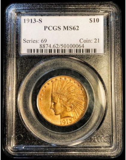 1913-S $10 Indian Gold MS62 PCGS