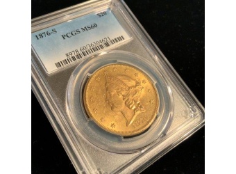 1876-S $20 Liberty MS60 PCGS