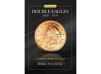 Type Two Double Eagles Book 1866-1876 by Dr. Mike Fuljenz
